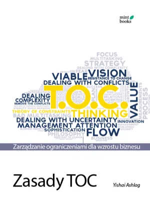 Yishai Ashlag, „Zasady TOC: Zarządzanie ograniczeniami dla wzrostu biznesu”