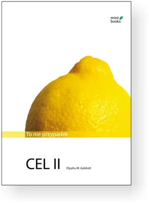 Goldratt, „Cel II: To nie przypadek”